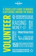 Reisgids Volunteer - A Traveller's Guide to Making a Difference Around the World | Lonely Planet